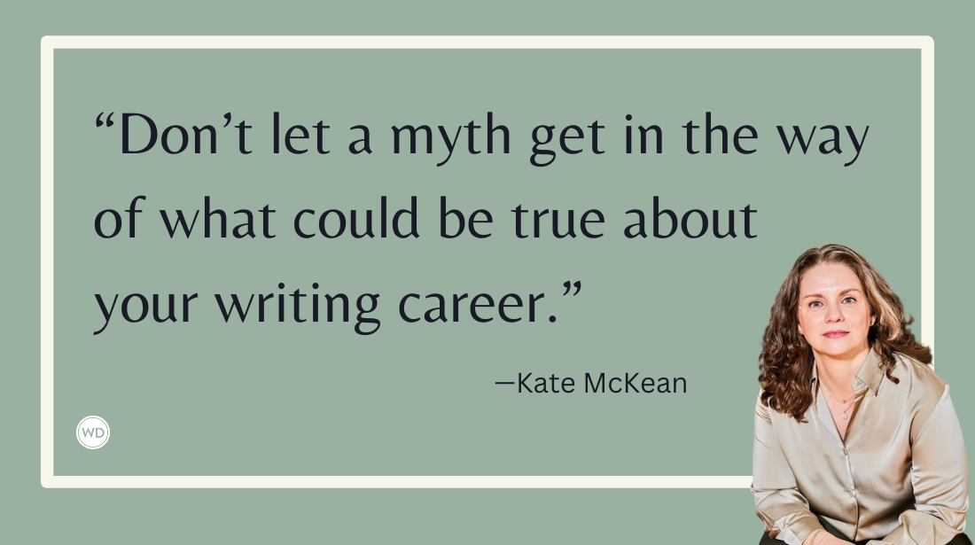 5 Myths of Writing and Publishing Success, by Kate McKean