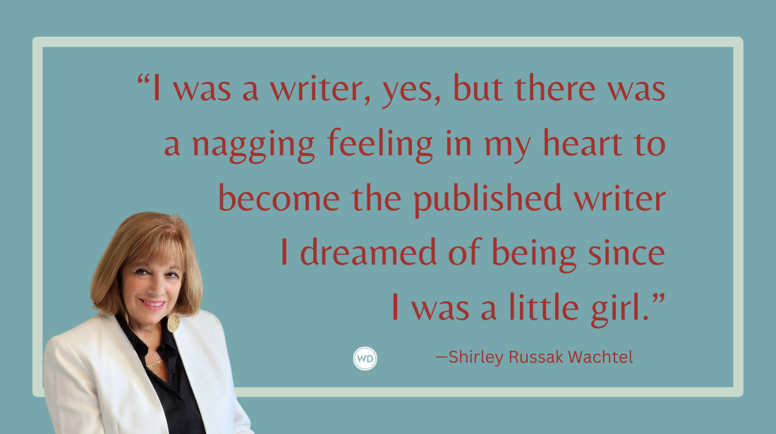 How I (Finally) Published My Debut Novel in My 60s, by Shirley Russak Wachtel