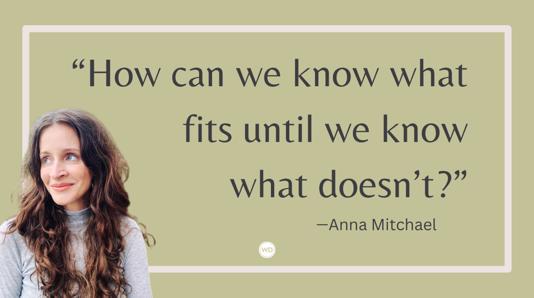 What I Learned in My Mid-Career Writing Crisis, by Anna Mitchael